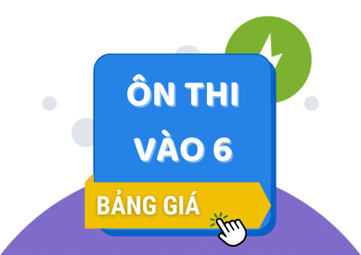 Bảng giá ôn thi vào 6